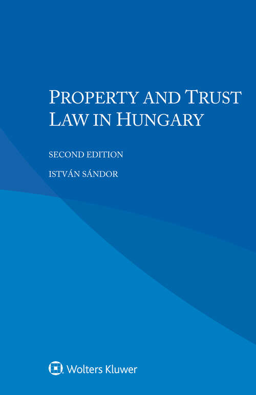 Book cover of Property and Trust Law in Hungary (2)