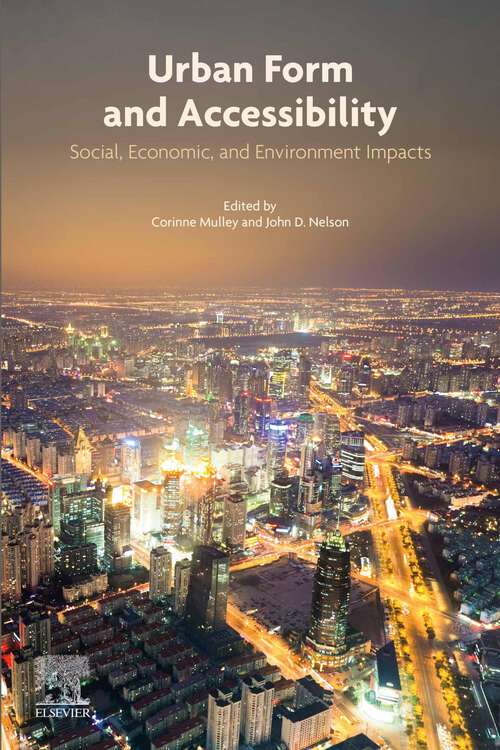 Book cover of Urban Form and Accessibility: Social, Economic, and Environment Impacts (Classics In Transport And Environmental Valuation Ser.)