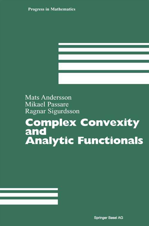 Book cover of Complex Convexity and Analytic Functionals (2004) (Progress in Mathematics #225)