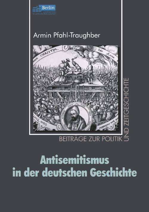 Book cover of Antisemitismus in der deutschen Geschichte (2002) (Beiträge zur Politik und Zeitgeschichte)