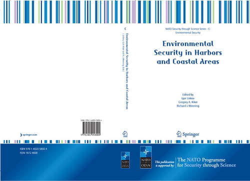 Book cover of Environmental Security in Harbors and Coastal Areas: Management Using Comparative Risk Assessment and Multi-Criteria Decision Analysis (2007) (Nato Security through Science Series C:)