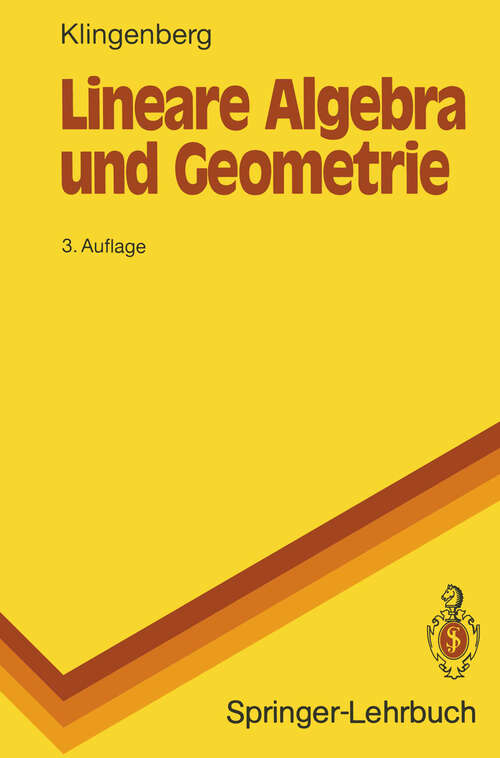 Book cover of Lineare Algebra und Geometrie (3. Aufl. 1992) (Springer-Lehrbuch)