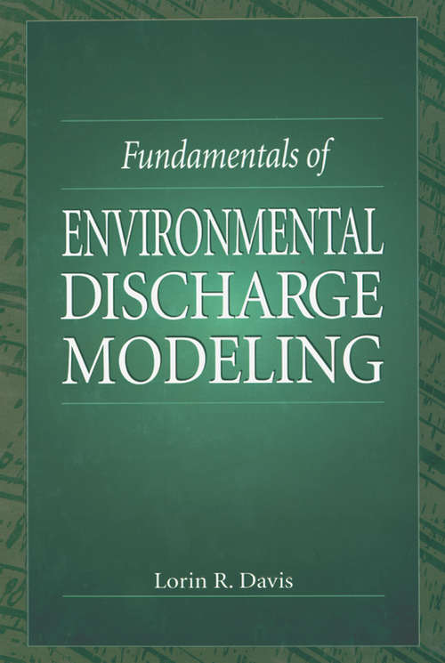 Book cover of Fundamentals of Environmental Discharge Modeling (Mechanical and Aerospace Engineering Series #10)