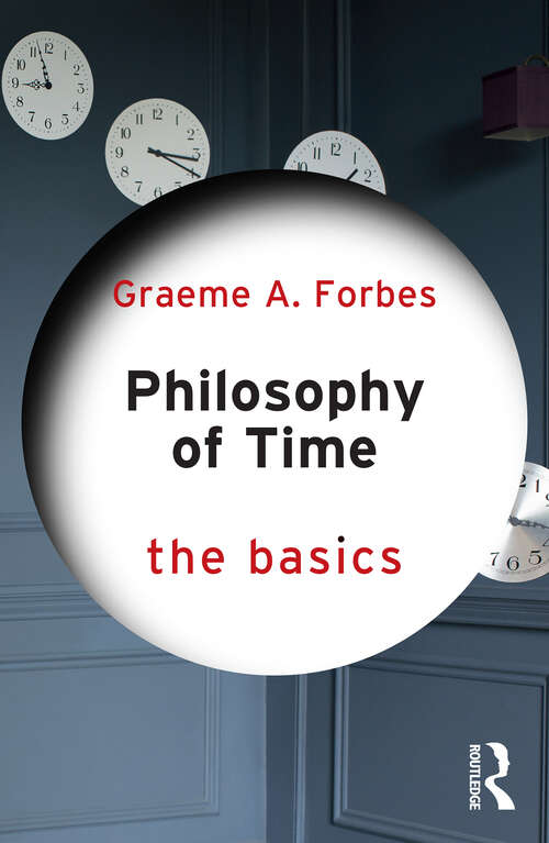 Book cover of Philosophy of Time: The Basics (The Basics)