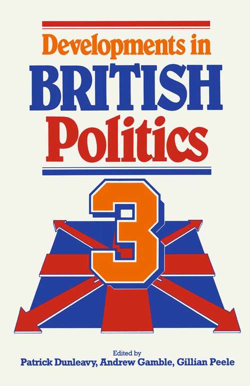 Book cover of Developments in British Politics 3: (pdf) (1st ed. 1990)