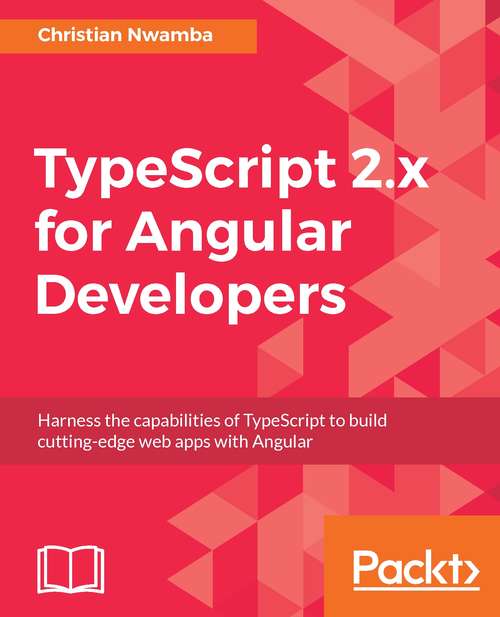 Book cover of TypeScript 2 for Angular Developers