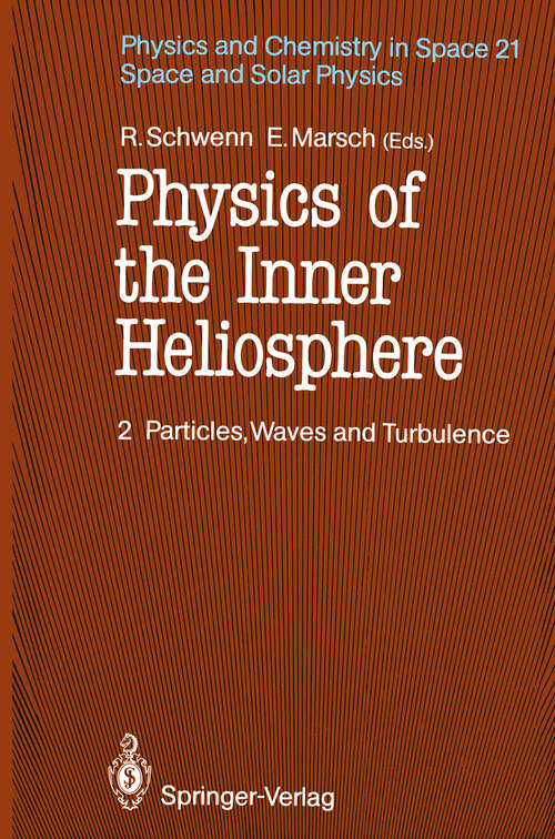 Book cover of Physics of the Inner Heliosphere II: Particles, Waves and Turbulence (1991) (Physics and Chemistry in Space #21)