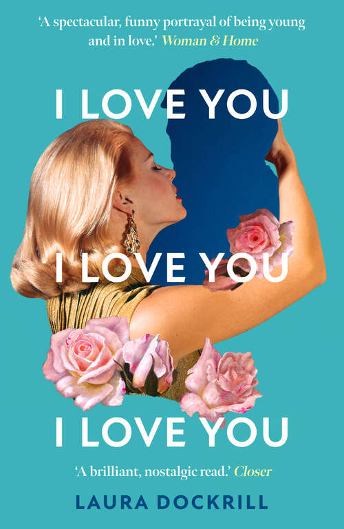 Book cover of I Love You, I Love You, I Love You