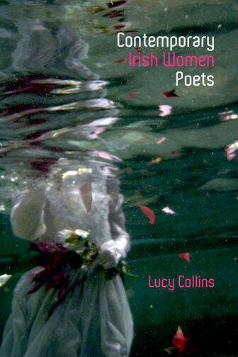 Book cover of Contemporary Irish Women Poets: Memory and Estrangement (Liverpool English Texts and Studies #66)