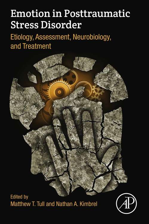 Book cover of Emotion in Posttraumatic Stress Disorder: Etiology, Assessment, Neurobiology, and Treatment