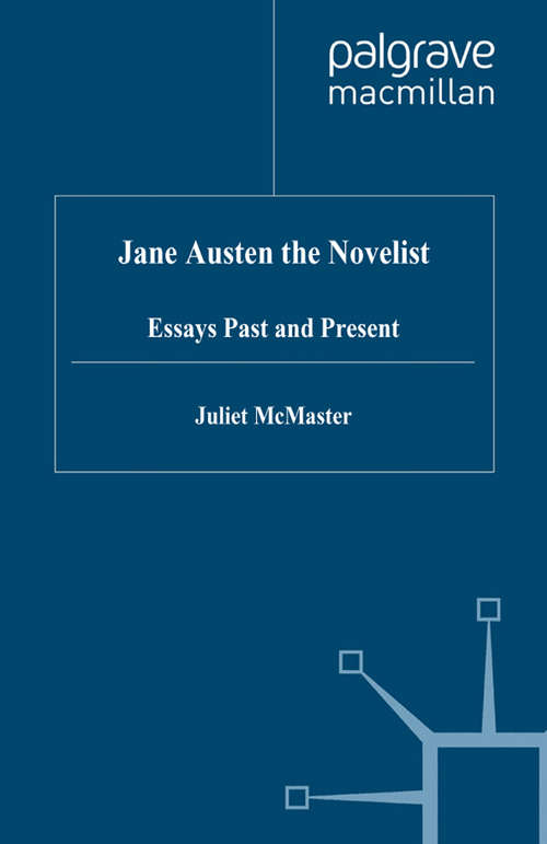 Book cover of Jane Austen the Novelist: Essays Past and Present (1996)