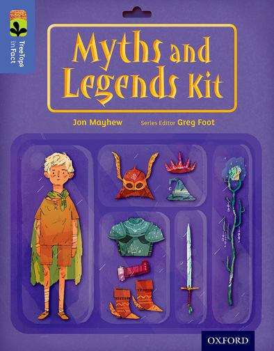 Book cover of Oxford Reading Tree, Level 17, TreeTops inFact: Myths and Legends (PDF)