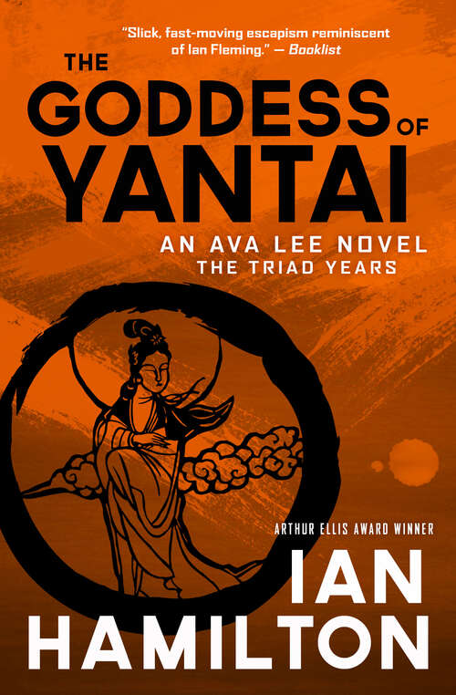 Book cover of The Goddess of Yantai: An Ava Lee Novel: The Triad Years (An Ava Lee Novel #11)