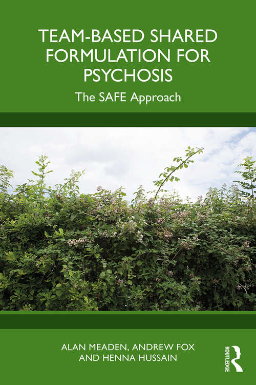 Book cover of Team-Based Shared Formulation for Psychosis: The SAFE Approach