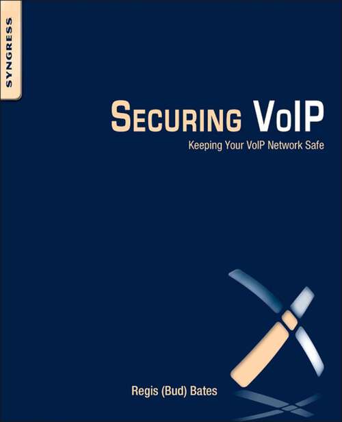 Book cover of Securing VoIP: Keeping Your VoIP Network Safe