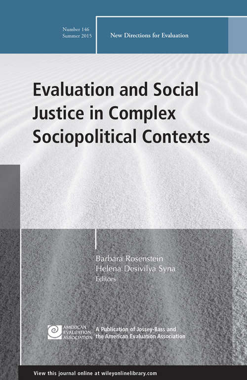 Book cover of Evaluation and Social Justice in Complex Sociopolitical Contexts: New Directions for Evaluation, Number 146 (J-B PE Single Issue (Program) Evaluation)