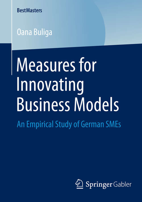 Book cover of Measures for Innovating Business Models: An Empirical Study of German SMEs (2014) (BestMasters)