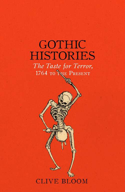 Book cover of Gothic Histories: The Taste for Terror, 1764 to the Present