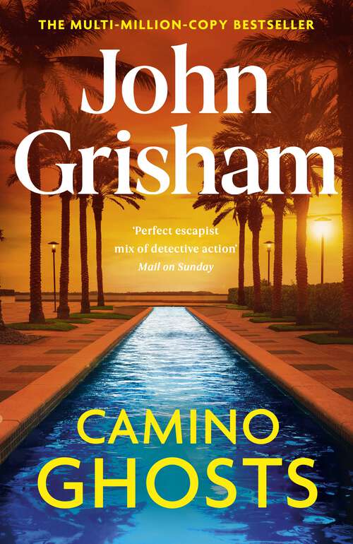 Book cover of Camino Ghosts: The new thrilling novel from Sunday Times bestseller John Grisham