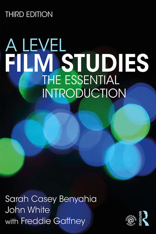 Book cover of A Level Film Studies: The Essential Introduction (3) (Essentials)