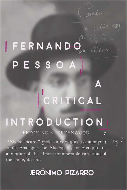 Book cover of Fernando Pessoa: A Critical Introduction (The Portuguese-Speaking World)