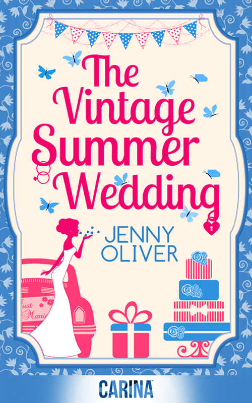 Book cover of The Vintage Summer Wedding (ePub First edition) (Carina Ser.)