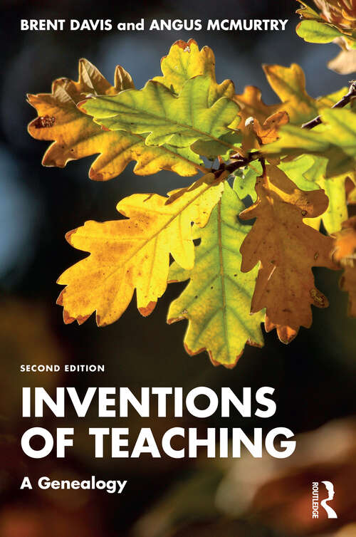 Book cover of Inventions of Teaching: A Genealogy (2)