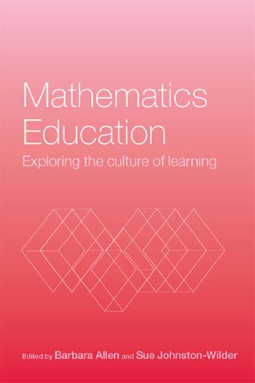 Book cover of Mathematics Education: Exploring the Culture of Learning