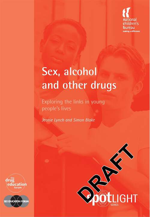 Book cover of Sex, Alcohol and Other Drugs: Exploring the links in young people’s lives (PDF)