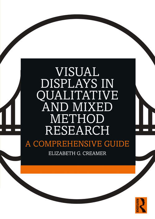 Book cover of Visual Displays in Qualitative and Mixed Method Research: A Comprehensive Guide