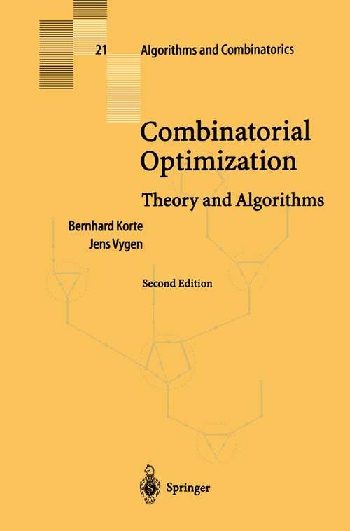 Book cover of Combinatorial Optimization: Theory and Algorithms (2nd ed. 2002) (Algorithms and Combinatorics #21)