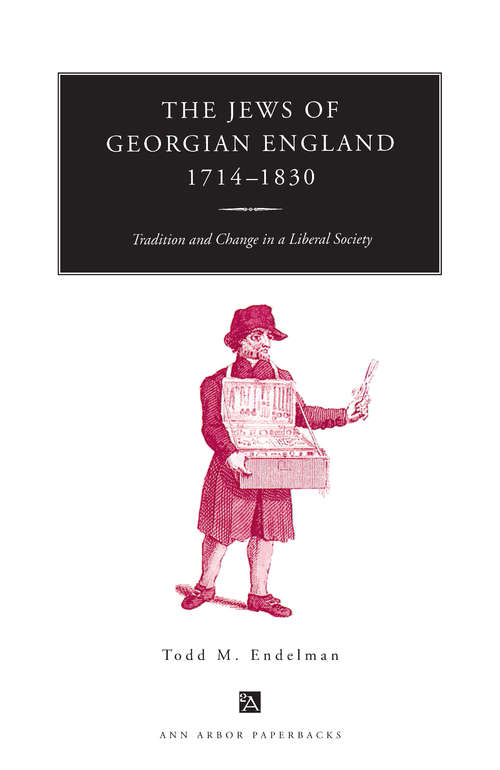 Book cover of The Jews of Georgian England, 1714-1830: Tradition and Change in a Liberal Society (Ann Arbor Paperbacks)