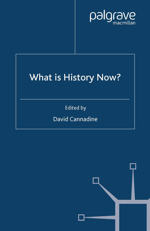 Book cover of What is History Now? (2002)