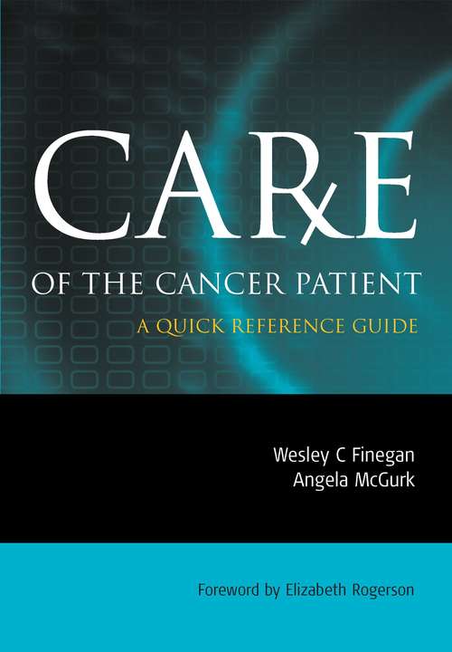 Book cover of Care of the Cancer Patient: A Quick Reference Guide