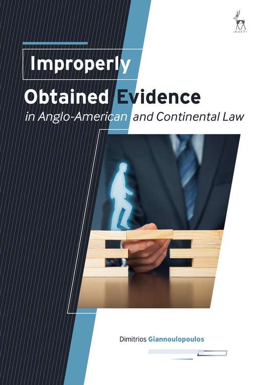 Book cover of Improperly Obtained Evidence in Anglo-American and Continental Law