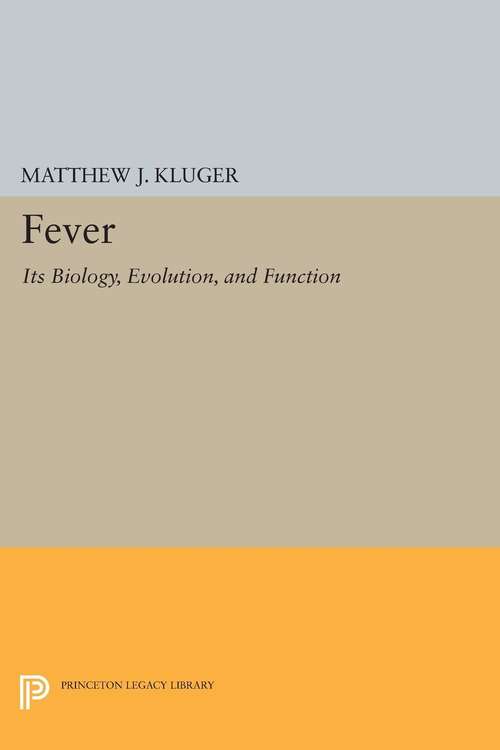 Book cover of Fever: Its Biology, Evolution, and Function
