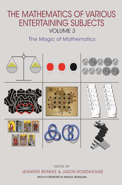 Book cover of The Mathematics of Various Entertaining Subjects: Volume 3: The Magic of Mathematics