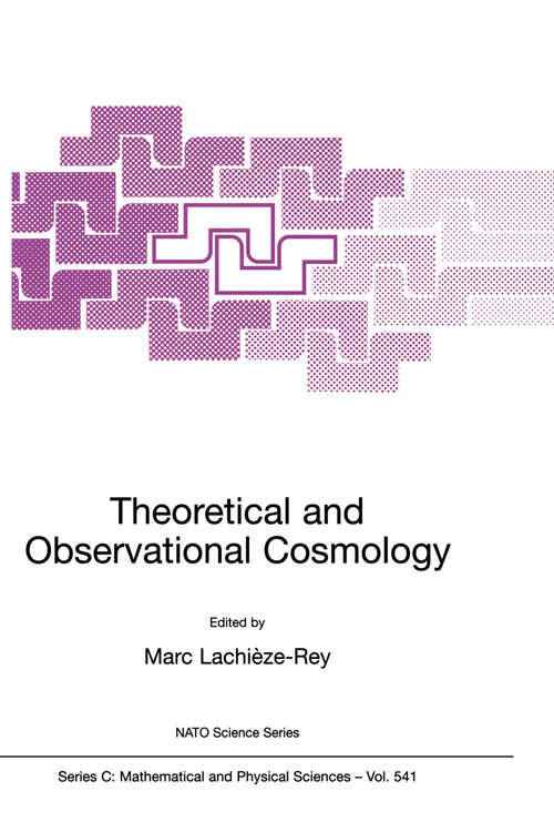 Book cover of Theoretical and Observational Cosmology (1999) (Nato Science Series C: #541)