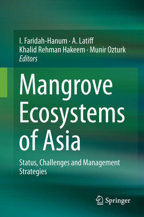 Book cover of Mangrove Ecosystems of Asia: Status, Challenges and Management Strategies (2014)