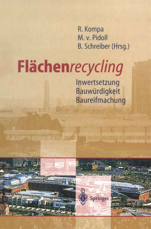 Book cover of Flächenrecycling: Inwertsetzung, Bauwürdigkeit, Baureifmachung (1997)