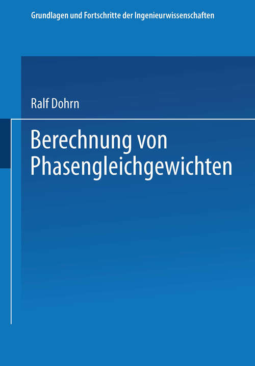 Book cover of Berechnung von Phasengleichgewichten (1994) (Grundlagen und Fortschritte der Ingenieurwissenschaften)