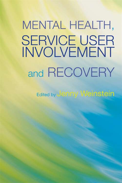 Book cover of Mental Health, Service User Involvement and Recovery