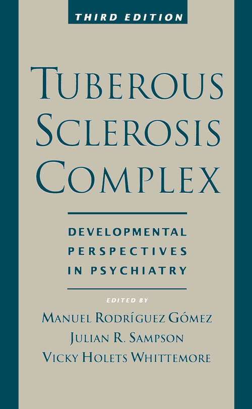 Book cover of Tuberous Sclerosis Complex (3) (Developmental Perspectives in Psychiatry)