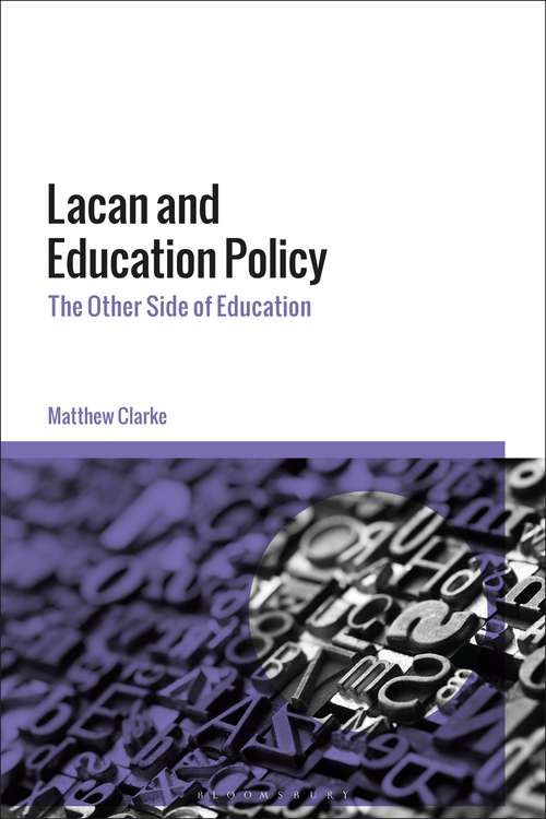 Book cover of Lacan and Education Policy: The Other Side of Education