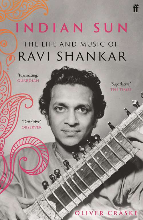 Book cover of Indian Sun: The Life and Music of Ravi Shankar (Main)