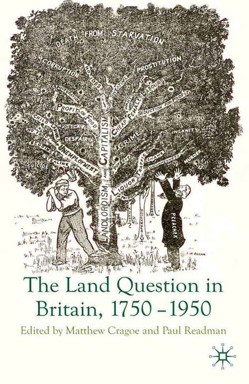 Book cover of The Land Question in Britain, 1750-1950 (2010)