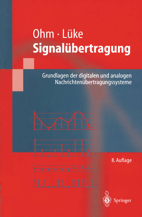 Book cover of Signalübertragung: Grundlagen der digitalen und analogen Nachrichtenübertragungssysteme (8. Aufl. 2002) (Springer-Lehrbuch)