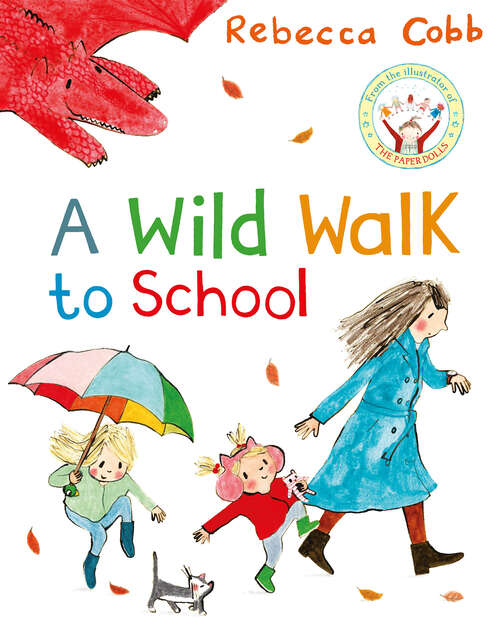 Book cover of A Wild Walk to School