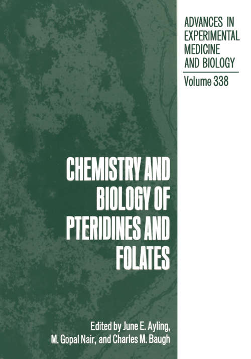 Book cover of Chemistry and Biology of Pteridines and Folates (1993) (Advances in Experimental Medicine and Biology #338)