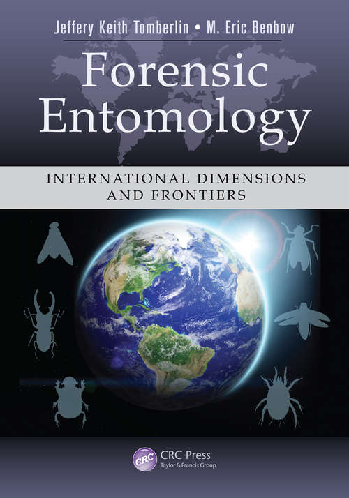 Book cover of Forensic Entomology: International Dimensions and Frontiers